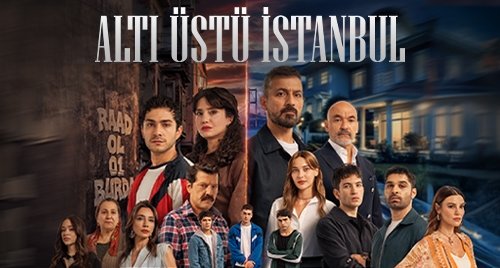 atv'nin NTC Medya imzalı sevilen dizisi "Altı Üstü İstanbul", heyecan,