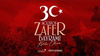 Kahramanmaraş Büyükşehir Belediye Başkanı Fırat Görgel, 30 Ağustos Zafer Bayramı’nın