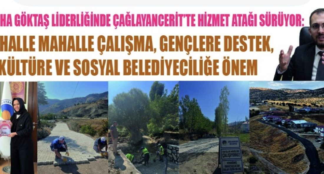 
Çağlayancerit Belediye Başkanı Av. Yemliha Göktaş liderliğinde ilçede altyapıdan üstyapıya,