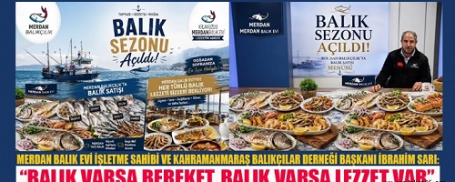 Kahramanmaraş’ta balığı sevdiren adam İbrahim Sarı’dan yeni sezon mesajı: “Palamut